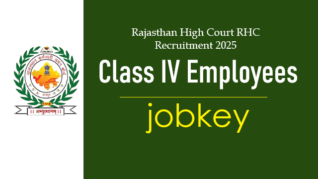 Rajasthan High Court Class IV Peon Online Form 2025-jobkey